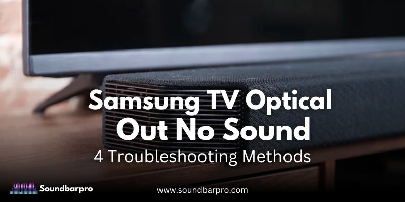 Samsung TV Optical Out No Sound